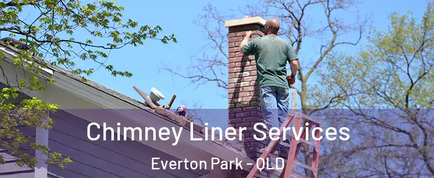 Chimney Liner Services Everton Park - QLD