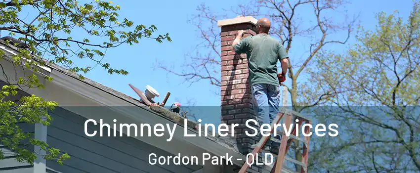 Chimney Liner Services Gordon Park - QLD
