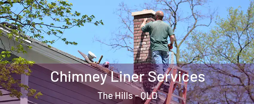 Chimney Liner Services The Hills - QLD