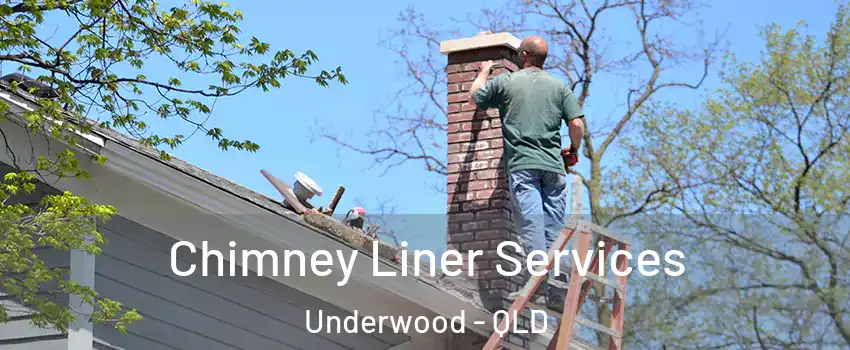 Chimney Liner Services Underwood - QLD