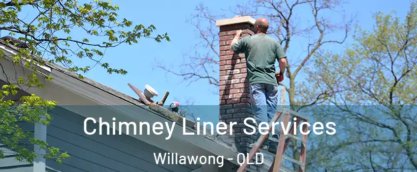 Chimney Liner Services Willawong - QLD