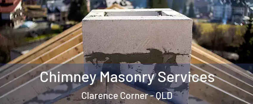 Chimney Masonry Services Clarence Corner - QLD