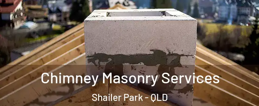 Chimney Masonry Services Shailer Park - QLD