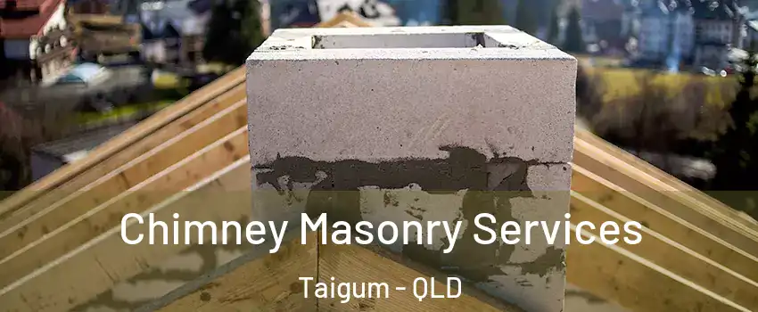 Chimney Masonry Services Taigum - QLD