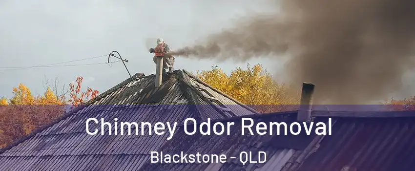 Chimney Odor Removal Blackstone - QLD