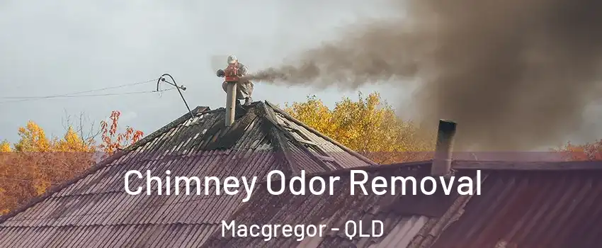 Chimney Odor Removal Macgregor - QLD