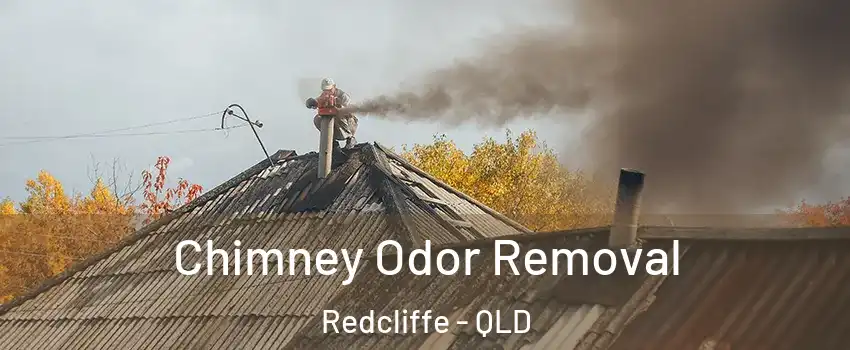 Chimney Odor Removal Redcliffe - QLD