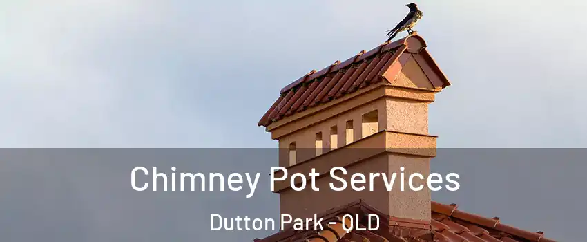 Chimney Pot Services Dutton Park - QLD