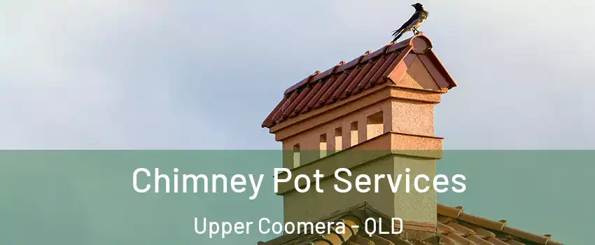 Chimney Pot Services Upper Coomera - QLD