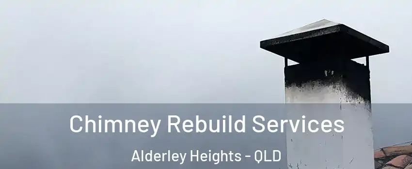 Chimney Rebuild Services Alderley Heights - QLD