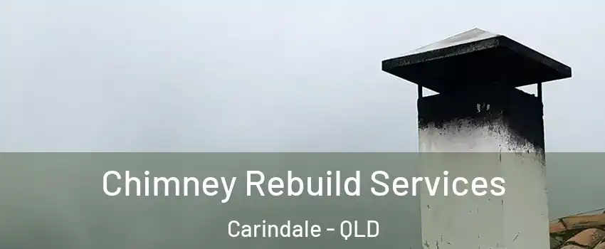 Chimney Rebuild Services Carindale - QLD
