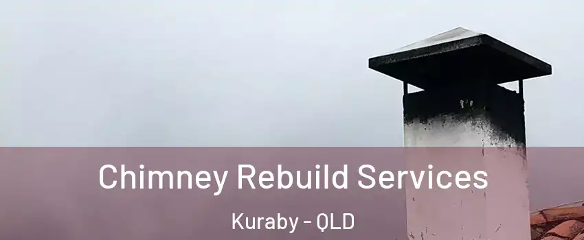 Chimney Rebuild Services Kuraby - QLD