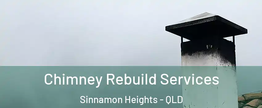Chimney Rebuild Services Sinnamon Heights - QLD