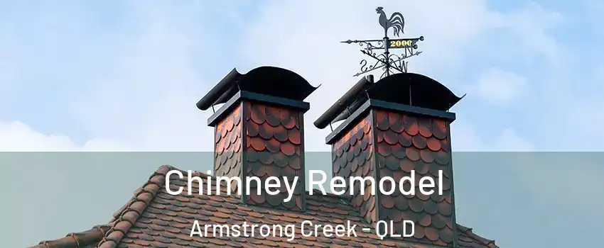 Chimney Remodel Armstrong Creek - QLD