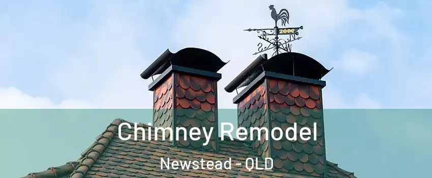 Chimney Remodel Newstead - QLD
