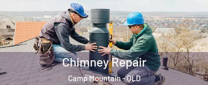 Chimney Repair Camp Mountain - QLD