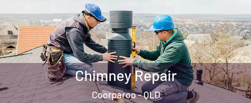 Chimney Repair Coorparoo - QLD