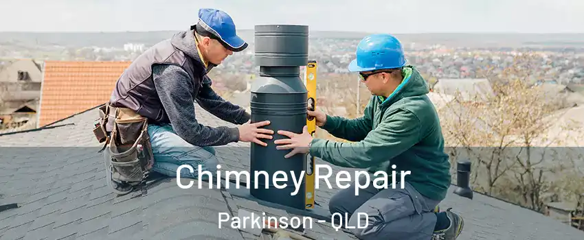 Chimney Repair Parkinson - QLD