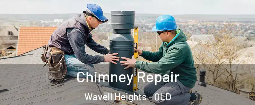 Chimney Repair Wavell Heights - QLD