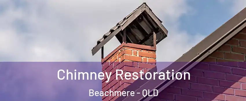 Chimney Restoration Beachmere - QLD