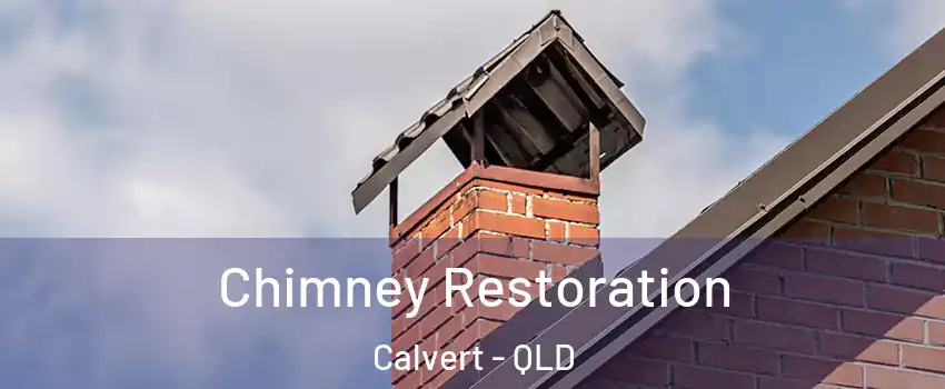 Chimney Restoration Calvert - QLD