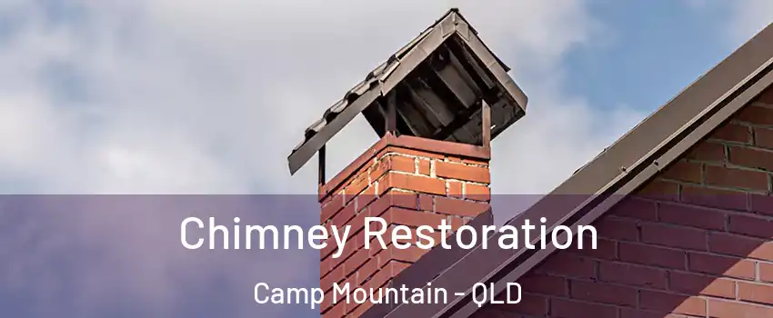 Chimney Restoration Camp Mountain - QLD