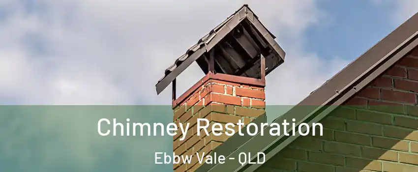 Chimney Restoration Ebbw Vale - QLD
