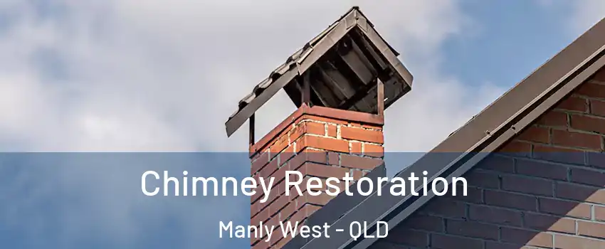 Chimney Restoration Manly West - QLD
