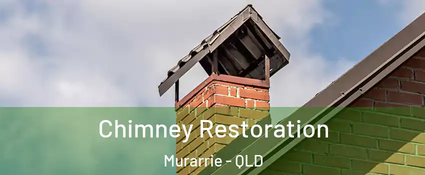 Chimney Restoration Murarrie - QLD