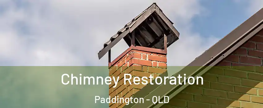 Chimney Restoration Paddington - QLD