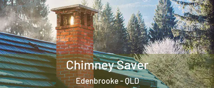 Chimney Saver Edenbrooke - QLD