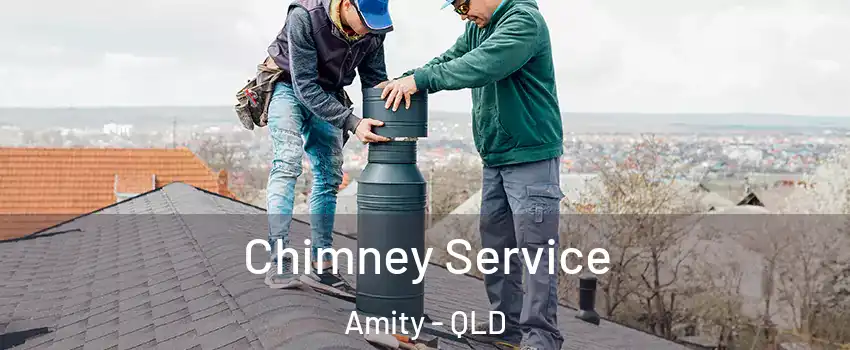 Chimney Service Amity - QLD