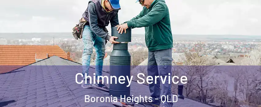 Chimney Service Boronia Heights - QLD