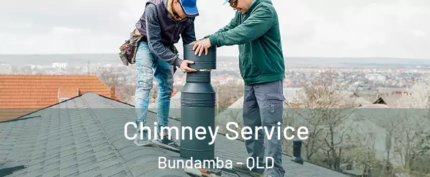 Chimney Service Bundamba - QLD