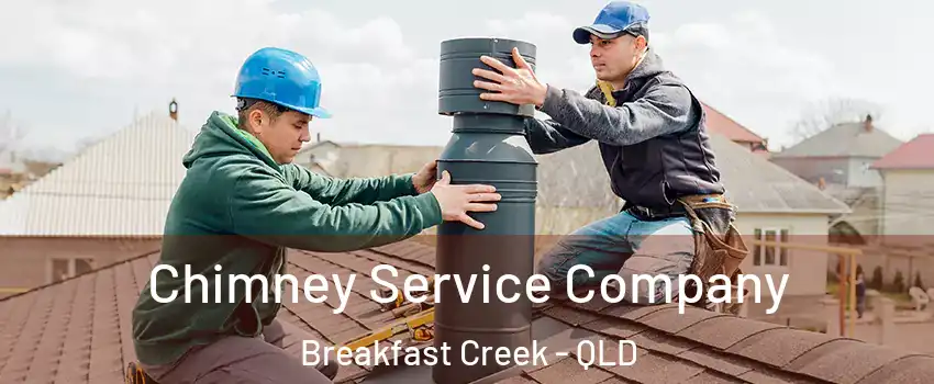 Chimney Service Company Breakfast Creek - QLD