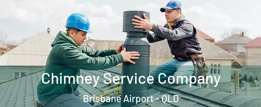 Chimney Service Company Brisbane Airport - QLD