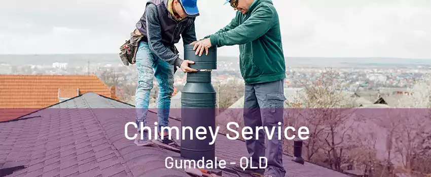 Chimney Service Gumdale - QLD