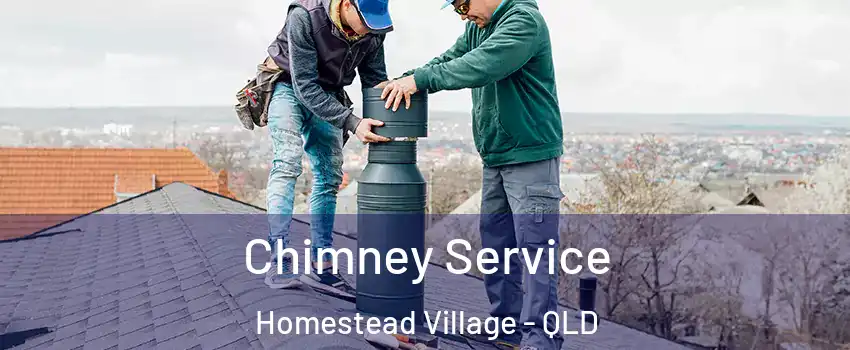 Chimney Service Homestead Village - QLD