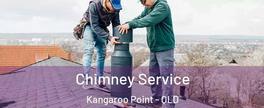 Chimney Service Kangaroo Point - QLD