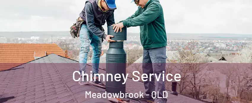 Chimney Service Meadowbrook - QLD