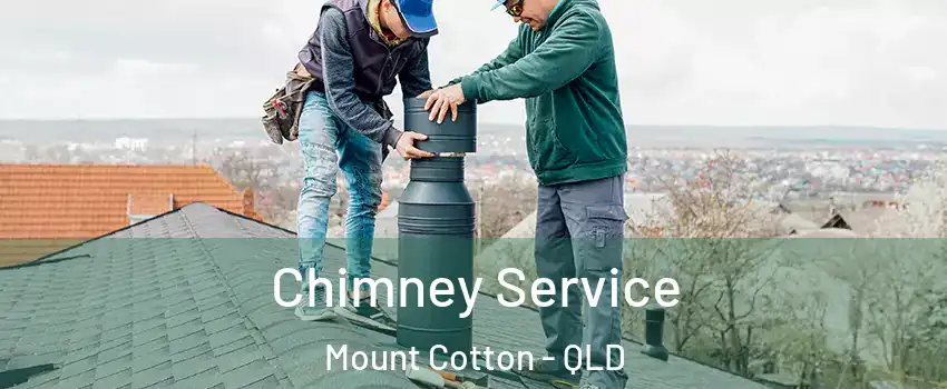 Chimney Service Mount Cotton - QLD