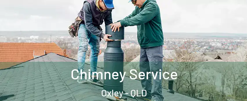 Chimney Service Oxley - QLD
