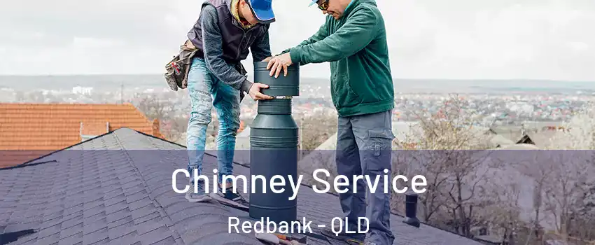 Chimney Service Redbank - QLD