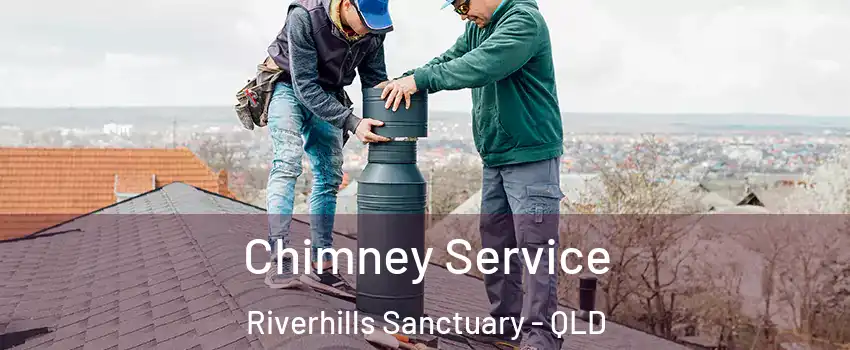 Chimney Service Riverhills Sanctuary - QLD