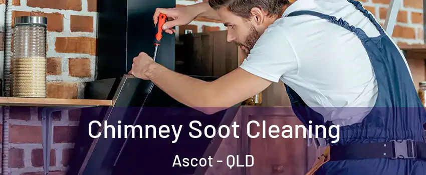Chimney Soot Cleaning Ascot - QLD