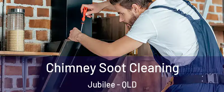 Chimney Soot Cleaning Jubilee - QLD