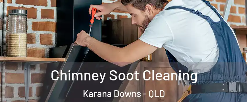 Chimney Soot Cleaning Karana Downs - QLD