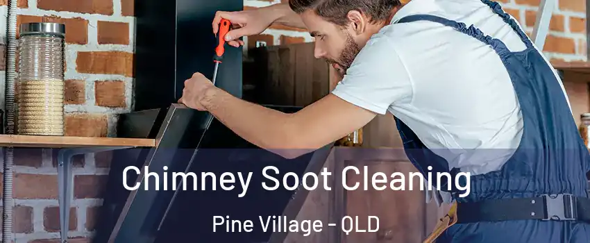 Chimney Soot Cleaning Pine Village - QLD