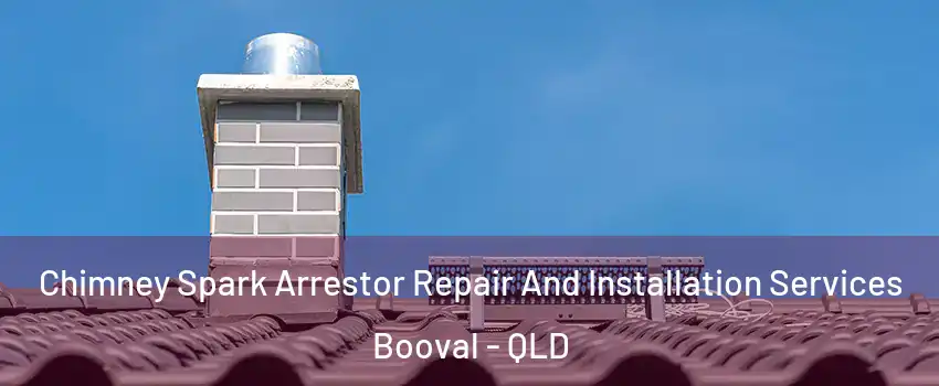 Chimney Spark Arrestor Repair And Installation Services Booval - QLD