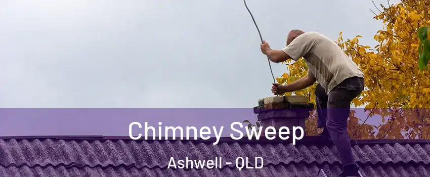 Chimney Sweep Ashwell - QLD